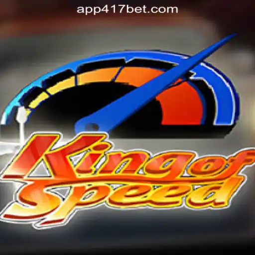 Exploring the High-Stakes World of KingofSpeed at 417Bet.COM Oficial Slots Brasil #1
