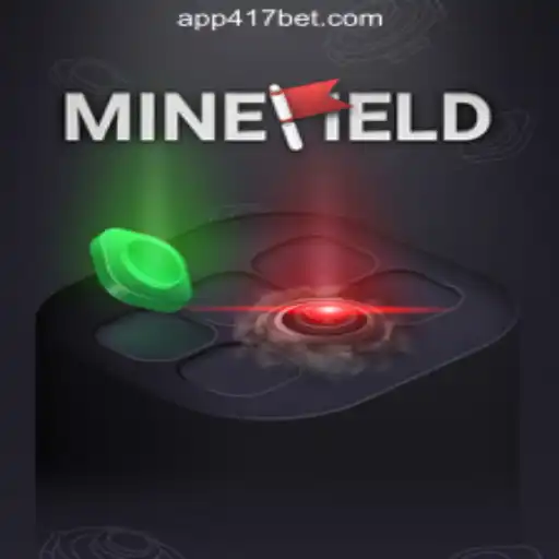 Discovering the Thrills of MineField at 417Bet.COM Oficial Slots Brasil #1