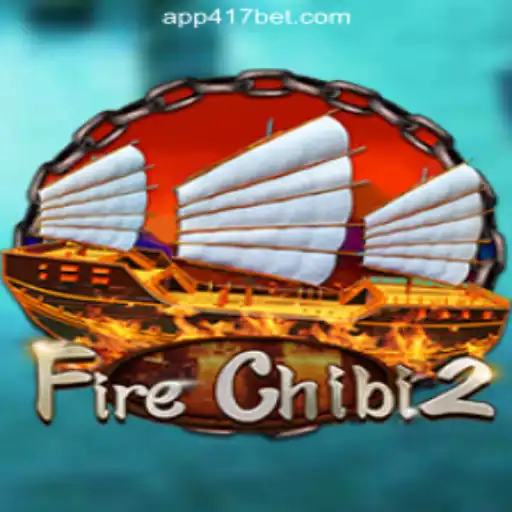 FireChibi2: Exploring the Exciting World of 417Bet.COM Oficial Slots Brasil #1