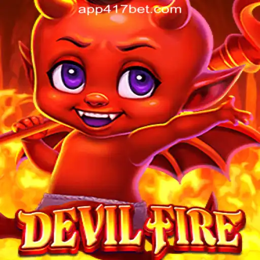 Exploring the Thrilling World of DevilFire and 417Bet.COM Official Slots Brasil #1